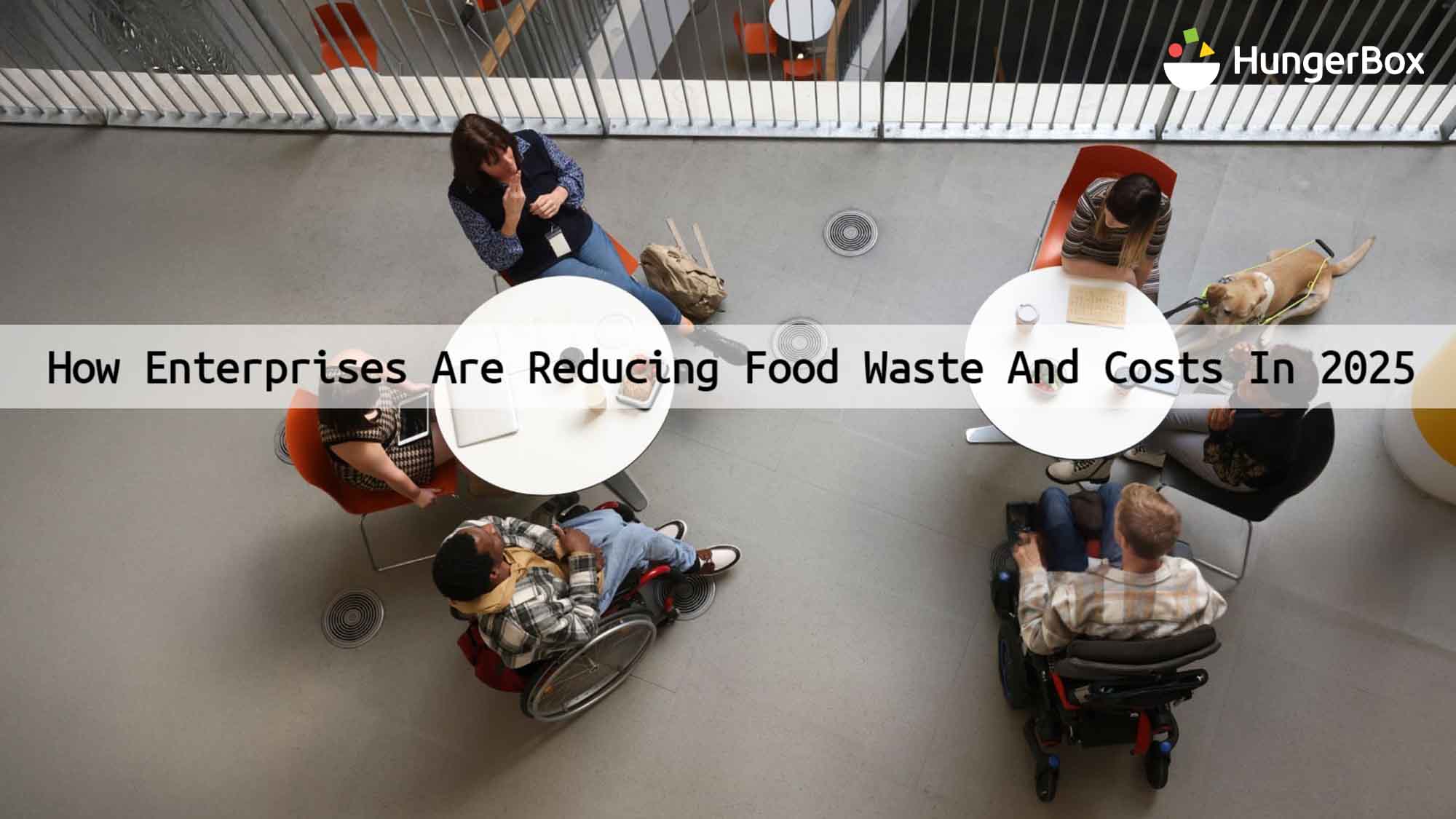 How Enterprises Are Reducing Food Waste and Costs in 2025